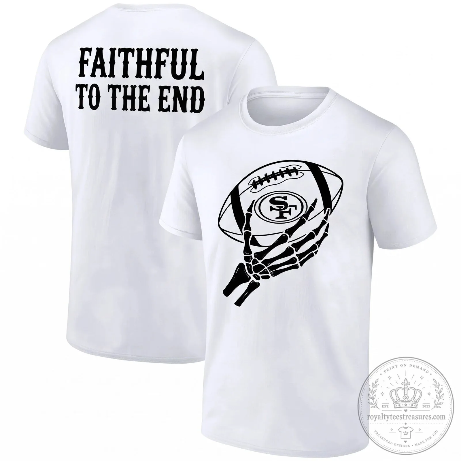 San Francisco 49ers Skeleton Hand Football Faithful To The End Black T-Shirt 6 San Francisco 49ers Skeleton Hand Football Faithful To The End Black T-Shirt