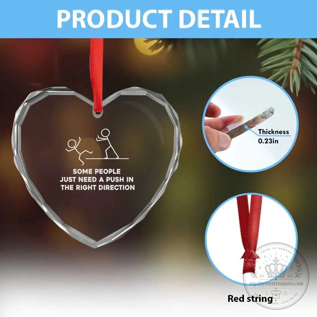 Some People Just Need A Push Funny Stickman Heart Crystal Glass Ornament 9 Some People Just Need A Push Funny Stickman Heart Crystal Glass Ornament