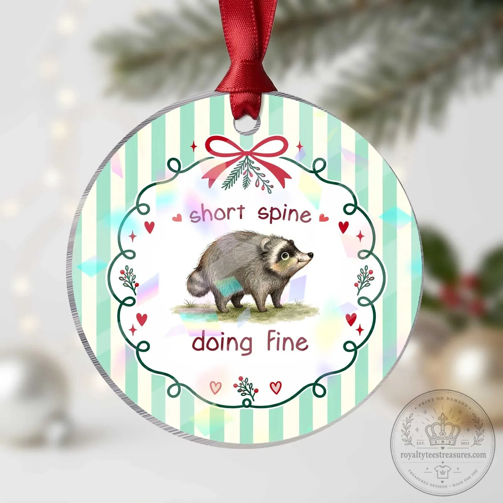 Cute Raccoon Short Spine Doing Fine Inspirational Christmas Ornament