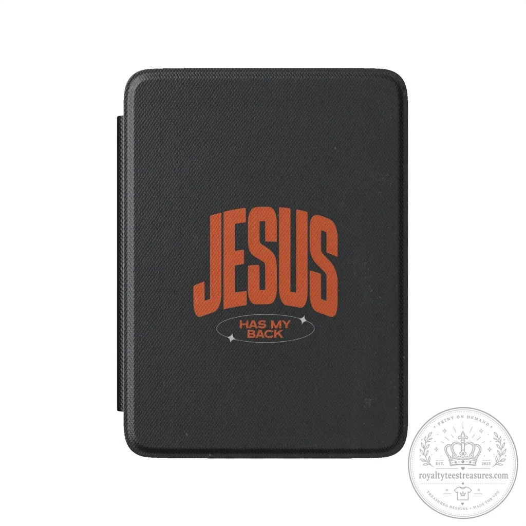 Jesus Has My Back Christian Religious Protective Kindle Case Jesus Has My Back Christian Religious Protective Kindle Case